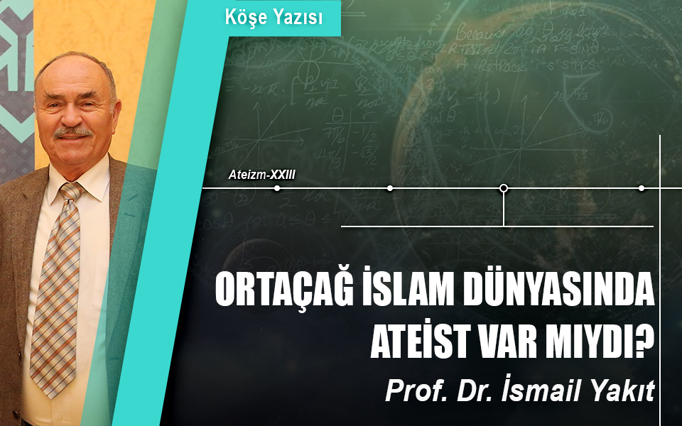 625166Ortaçağ İslam dünyasında ateist var mıydı.jpg